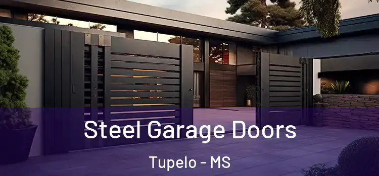 Steel Garage Doors Tupelo - MS